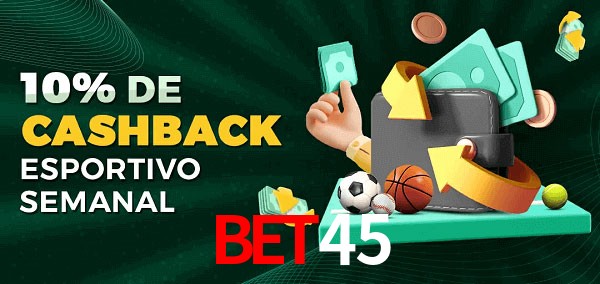 10% de bônus de cashback na Bet45